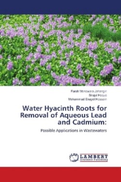 Water Hyacinth Roots for Removal of Aqueous Lead and Cadmium: