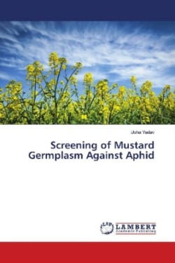 Screening of Mustard Germplasm Against Aphid