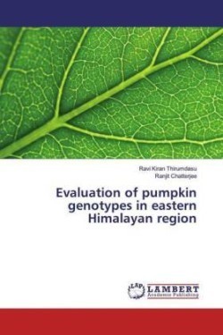 Evaluation of pumpkin genotypes in eastern Himalayan region