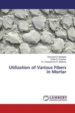 Utilization of Various Fibers in Mortar