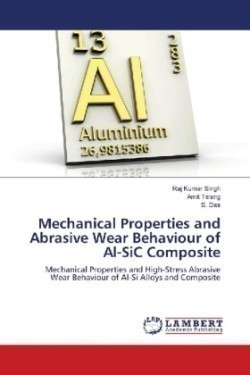 Mechanical Properties and Abrasive Wear Behaviour of Al-SiC Composite