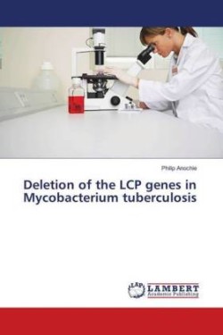 Deletion of the LCP genes in Mycobacterium tuberculosis