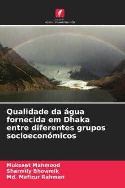 Qualidade da água fornecida em Dhaka entre diferentes grupos socioeconómicos