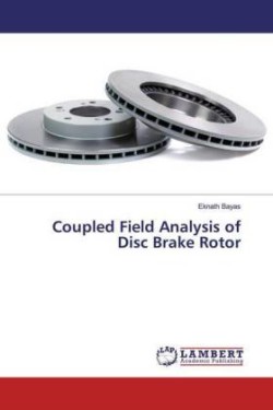 Coupled Field Analysis of Disc Brake Rotor