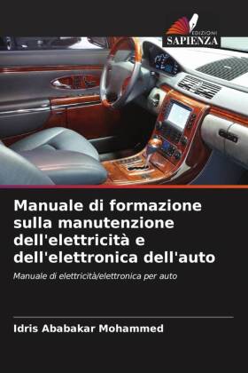 Manuale di formazione sulla manutenzione dell'elettricità e dell'elettronica dell'auto