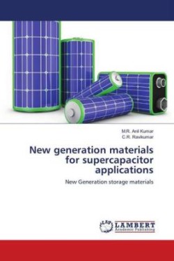 New generation materials for supercapacitor applications
