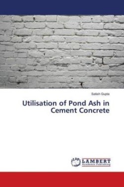 Utilisation of Pond Ash in Cement Concrete