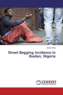 Street Begging Incidence in Ibadan, Nigeria