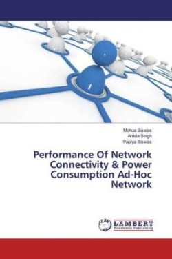 Performance Of Network Connectivity & Power Consumption Ad-Hoc Network