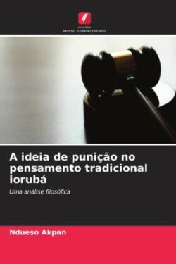 A ideia de punição no pensamento tradicional iorubá