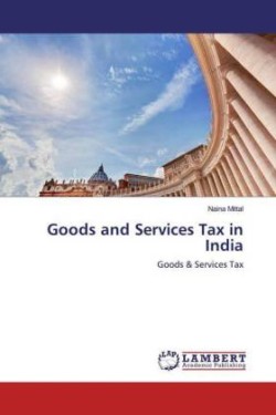 Goods and Services Tax in India