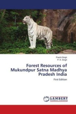 Forest Resources of Mukundpur Satna Madhya Pradesh India