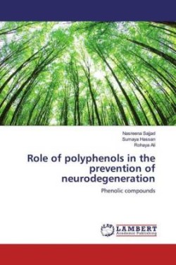 Role of polyphenols in the prevention of neurodegeneration