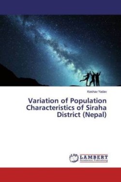 Variation of Population Characteristics of Siraha District (Nepal)