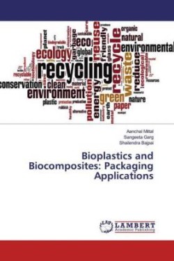 Bioplastics and Biocomposites: Packaging Applications