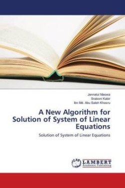 A New Algorithm for Solution of System of Linear Equations