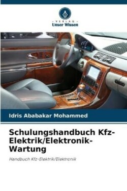 Schulungshandbuch Kfz-Elektrik/Elektronik-Wartung