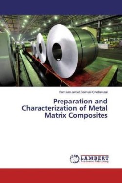 Preparation and Characterization of Metal Matrix Composites