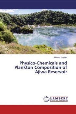 Physico-Chemicals and Plankton Composition of Ajiwa Reservoir