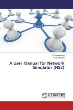 A User Manual for Network Simulator (NS2)