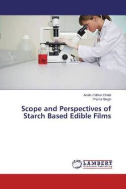 Scope and Perspectives of Starch Based Edible Films