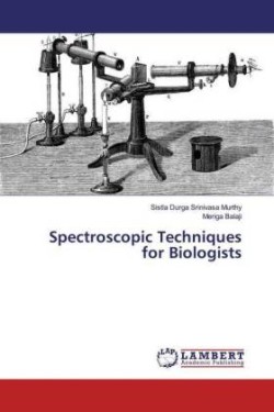 Spectroscopic Techniques for Biologists