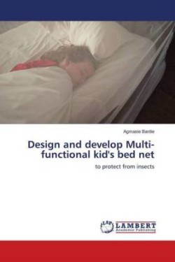 Design and develop Multi-functional kid's bed net