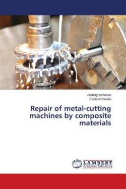 Repair of metal-cutting machines by composite materials