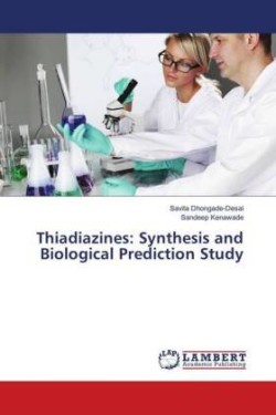 Thiadiazines: Synthesis and Biological Prediction Study