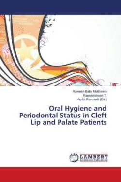 Oral Hygiene and Periodontal Status in Cleft Lip and Palate Patients