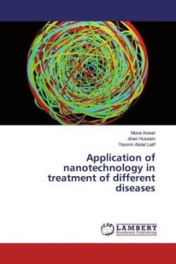 Application of nanotechnology in treatment of different diseases