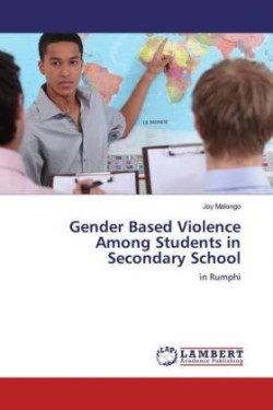 Gender Based Violence Among Students in Secondary School