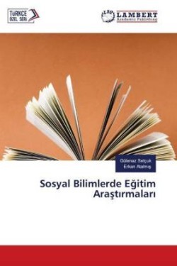 Sosyal Bilimlerde Egitim Arastirmalari