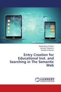 Entry Creation for Educational Inst. and Searching in The Semantic Web