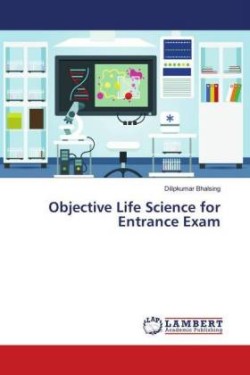 Objective Life Science for Entrance Exam