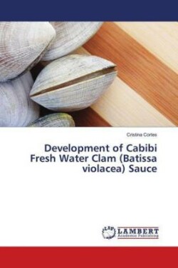 Development of Cabibi Fresh Water Clam (Batissa violacea) Sauce