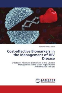 Cost-effective Biomarkers in the Management of HIV Disease