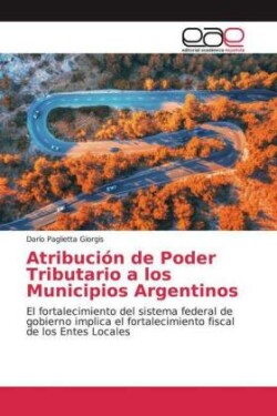 Atribución de Poder Tributario a los Municipios Argentinos