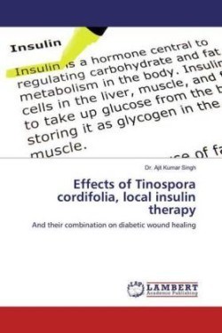 Effects of Tinospora cordifolia, local insulin therapy