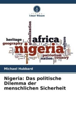 Nigeria: Das politische Dilemma der menschlichen Sicherheit