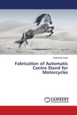 Fabrication of Automatic Centre Stand for Motorcycles