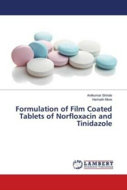 Formulation of Film Coated Tablets of Norfloxacin and Tinidazole