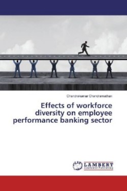 Effects of workforce diversity on employee performance banking sector