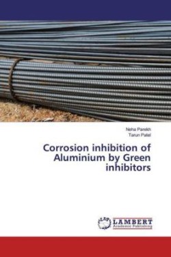 Corrosion inhibition of Aluminium by Green inhibitors