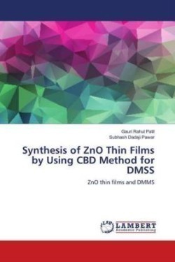 Synthesis of ZnO Thin Films by Using CBD Method for DMSS