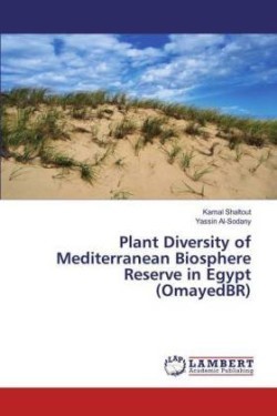 Plant Diversity of Mediterranean Biosphere Reserve in Egypt (OmayedBR)