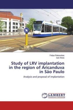 Study of LRV implantation in the region of Aricanduva in São Paulo