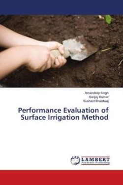 Performance Evaluation of Surface Irrigation Method