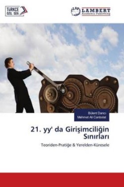 21. yy' da Girisimciligin Sinirlari