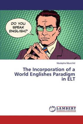 The Incorporation of a World Englishes Paradigm in ELT